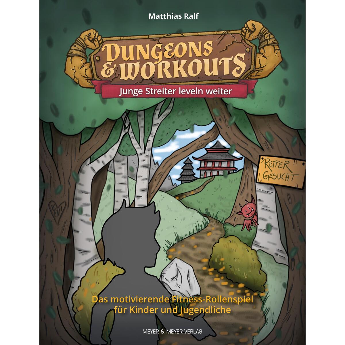 Dungeons & Workouts: Junge Streiter leveln weiter Dungeons & Workouts: Junge Streiter leveln weiter von Meyer + Meyer Fachverlag