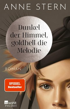 Dunkel der Himmel, goldhell die Melodie / Die Dresden Reihe Bd.1 von Rowohlt TB.