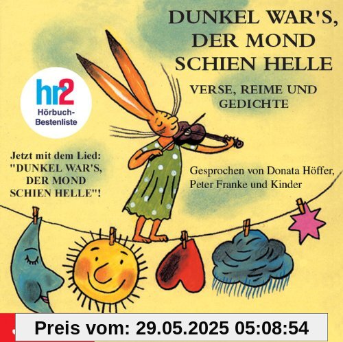 Dunkel wars, der Mond schien helle. CD: Verse, Reime und Gedichte. Jetzt auch mit Lied Dunkel wars, der Mond schien helle. CD: Verse, Reime und Gedichte. Jetzt auch mit Lied