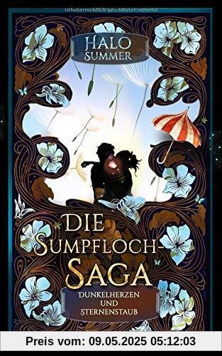 Dunkelherzen und Sternenstaub (Die Sumpfloch-Saga)