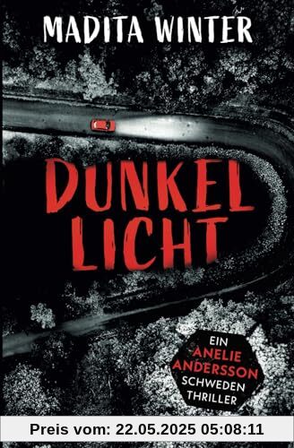 Dunkellicht: Kriminalroman (Anelie Andersson ermittelt 4)