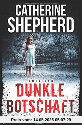 Dunkle Botschaft: Thriller