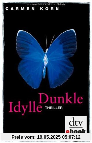 Dunkle Idylle: Thriller Dunkle Idylle: Thriller