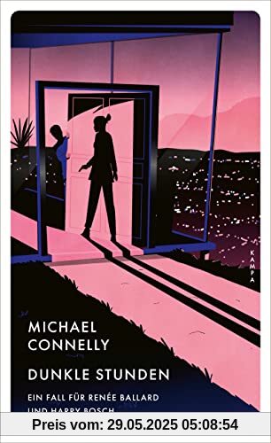 Dunkle Stunden: Ein Fall für Renée Ballard und Harry Bosch Dunkle Stunden: Ein Fall für Renée Ballard und Harry Bosch