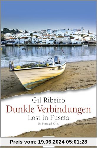 Dunkle Verbindungen: Lost in Fuseta. Ein Portugal-Krimi (Leander Lost ermittelt, Band 6)