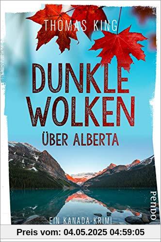 Dunkle Wolken über Alberta: Ein Kanada-Krimi