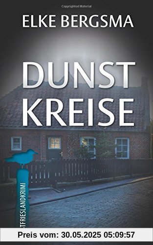 Dunstkreise - Ostfrieslandkrimi (Büttner und Hasenkrug ermitteln)