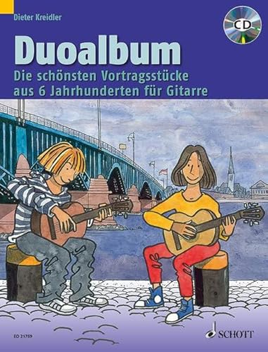 Duoalbum: Die schönsten Vortragsstücke aus 6 Jahrhunderten. 2 Gitarren. (Kreidler Gitarrenschule) von Schott Music Distribution