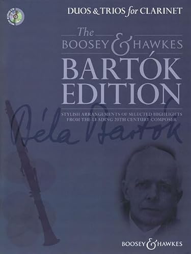 Duos & Trios for Clarinet: Stylish arrangements of selected highlights from the leading 20th century composer. 2 oder 3 Klarinetten. (The Boosey & Hawkes Bartók Edition)