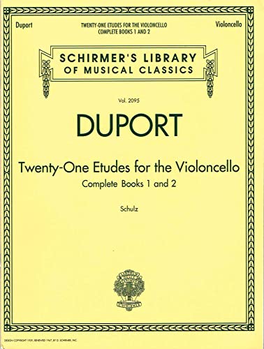 Duport - 21 Etudes for the Violoncello, Complete Books 1 & 2: Schirmer Library of Classics Volume 2095: Complete Books 1 and 2