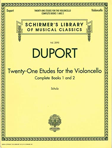 Duport - 21 Etudes for the Violoncello, Complete Books 1 & 2: Schirmer Library of Classics Volume 2095: Complete Books 1 and 2 von G. Schirmer
