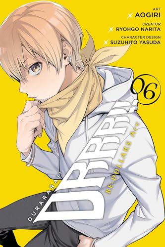 Durarara!! RE;DOLLARS Arc, Vol. 6 (DURARARA RE DOLLARS ARC GN, Band 6) Durarara!! RE;DOLLARS Arc, Vol. 6 (DURARARA RE DOLLARS ARC GN, Band 6)