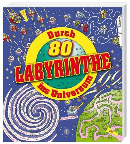 Durch 80 Labyrinthe ins Universum Durch 80 Labyrinthe ins Universum von tosa GmbH