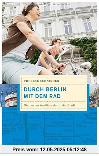 Durch Berlin mit dem Rad: Die besten Ausflüge durch die Stadt
