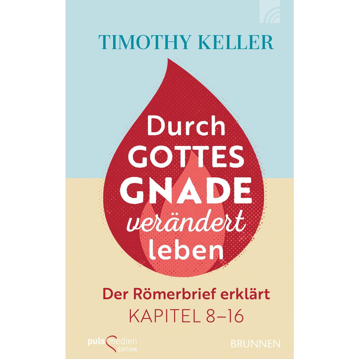 Durch Gottes Gnade verändert leben von Brunnen-Verlag GmbH