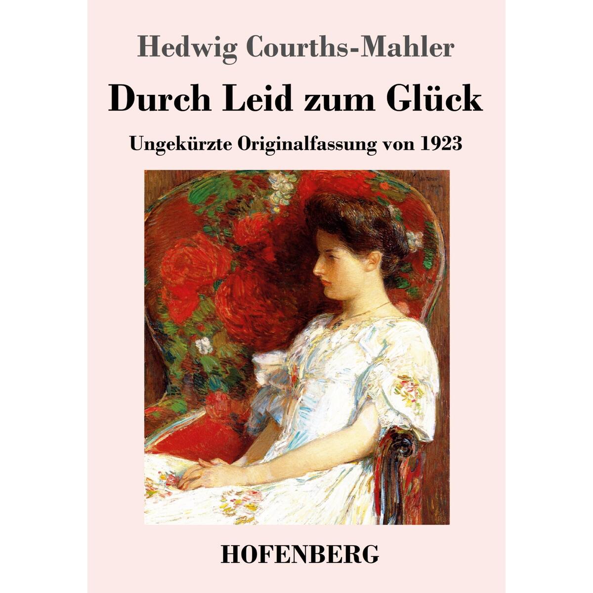 Durch Leid zum Glück von Hofenberg