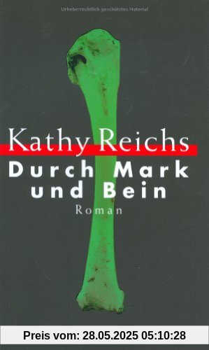 Durch Mark und Bein. Der vierte Fall von Tempe Brennan