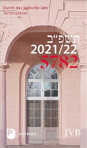 Durch das jüdische Jahr 5782 - 2021/22: Terminplaner