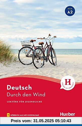 Durch den Wind: Lektüre mit Audios online (Lektüre für Jugendliche)