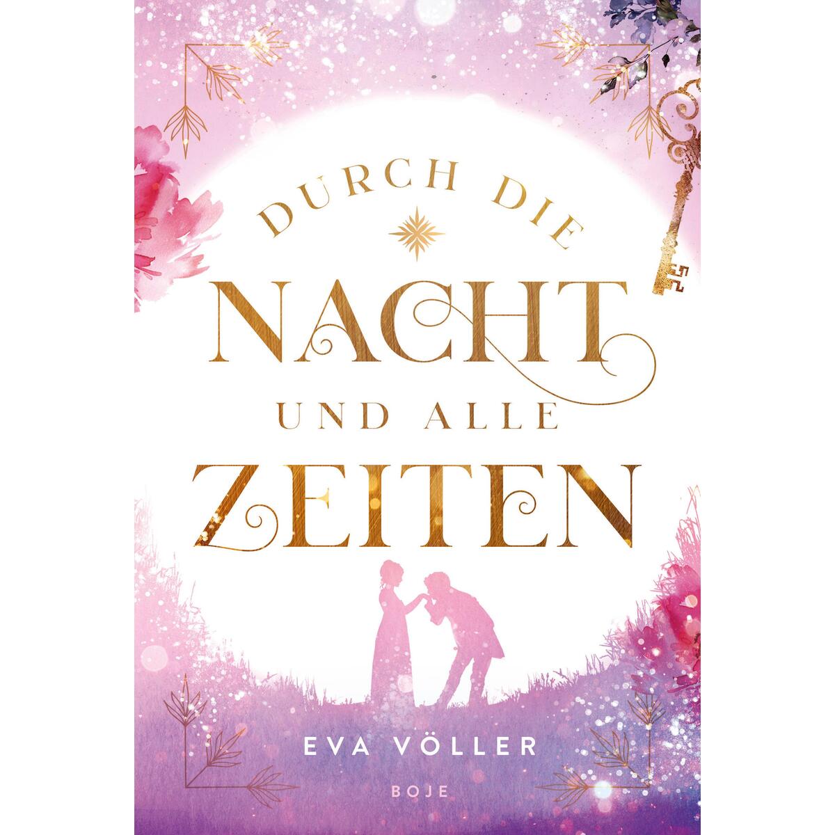 Durch die Nacht und alle Zeiten Durch die Nacht und alle Zeiten von Boje Verlag
