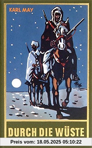 Durch die Wüste: Reiseerzählung, Band 1 der Gesammelten Werke (Gesammelte Werke als Taschbücher) (Gesammelte Werke als Taschenbücher)