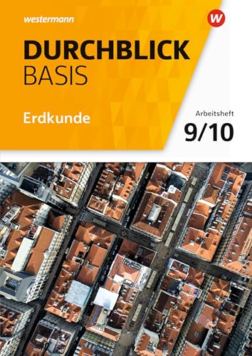 Durchblick Basis Erdkunde - Ausgabe 2018 für Niedersachsen: Arbeitsheft 9 / 10 von Westermann Bildungsmedien Verlag GmbH