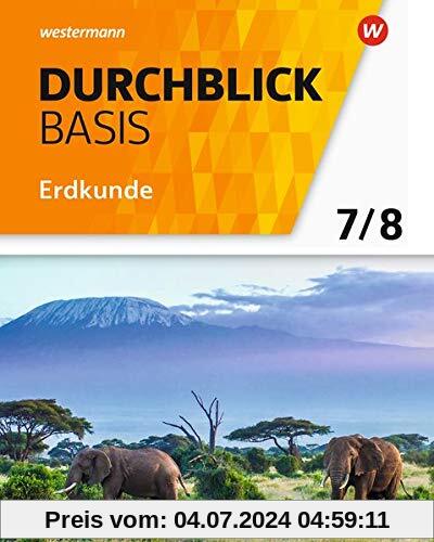 Durchblick Basis Erdkunde - Ausgabe 2018 für Niedersachsen: Schülerband 7 / 8