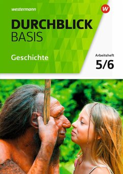 Durchblick Basis Geschichte und Politik 5 / 6. Geschichte. Arbeitsheft. Niedersachsen von Westermann Bildungsmedien