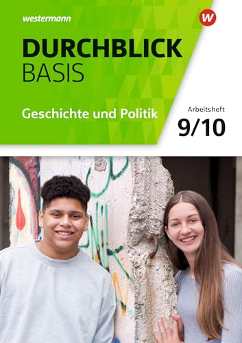 Durchblick Basis Geschichte und Politik - Ausgabe 2018 für Niedersachsen: Arbeitsheft 9 / 10 Geschichte und Politik von Westermann Bildungsmedien Verlag GmbH