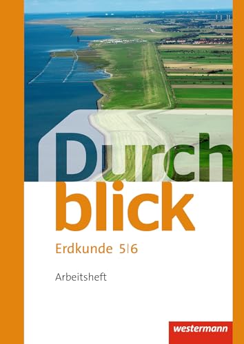 Durchblick Erdkunde - Ausgabe 2015: Arbeitsheft 5 / 6