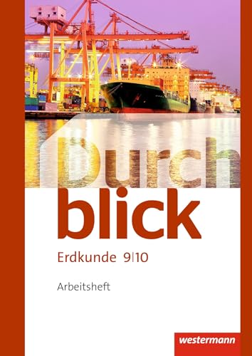 Durchblick Erdkunde - Ausgabe 2015: Arbeitsheft 9 / 10