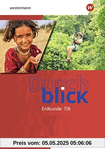 Durchblick Erdkunde - Ausgabe 2022 für Niedersachsen: Schülerband 7 / 8 Durchblick Erdkunde - Ausgabe 2022 für Niedersachsen: Schülerband 7 / 8