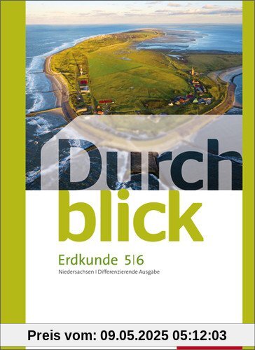 Durchblick Erdkunde - differenzierende Ausgabe 2012 für Niedersachsen: Schülerband 5 / 6