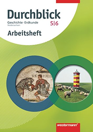 Durchblick Geschichte / Erdkunde: Durchblick - Ausgabe 2008 für Niedersachsen: Arbeitsheft 5 / 6