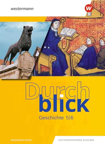 Durchblick Geschichte und Politik - Ausgabe 2022 für Niedersachsen: Schulbuch 5 / 6 Geschichte von Westermann Bildungsmedien Verlag GmbH