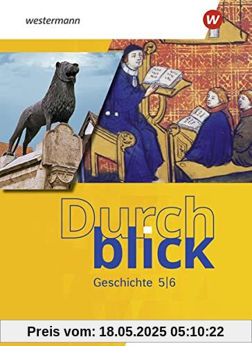 Durchblick Geschichte und Politik / Durchblick Geschichte - Ausgabe 2022 für Niedersachsen: Ausgabe 2022 für Niedersachsen / Schülerband 5 / 6 ... und Politik: Ausgabe 2022 für Niedersachsen)