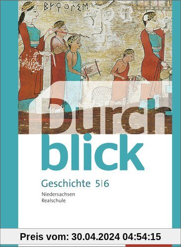 Durchblick Geschichte und Politik - Ausgabe 2015 für Realschulen in Niedersachsen: Schülerband 5 / 6