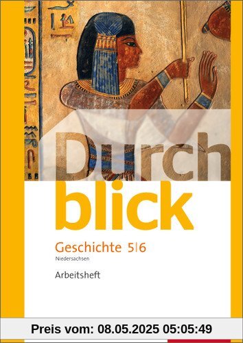 Durchblick Geschichte und Politik - differenzierende Ausgabe 2012 für Niedersachsen: Arbeitsheft 5 / 6