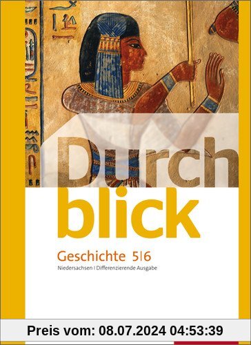 Durchblick Geschichte und Politik - differenzierende Ausgabe 2012 für Niedersachsen: Schülerband 5 / 6