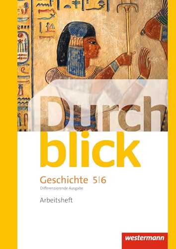 Durchblick Geschichte und Politik - differenzierende Ausgabe 2012: Arbeitsheft 5 / 6 von Westermann Bildungsmedien Verlag GmbH