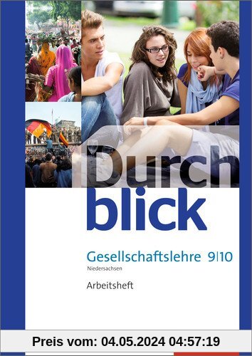Durchblick Gesellschaftslehre - Ausgabe 2014 für Niedersachsen: Arbeitsheft 9 / 10
