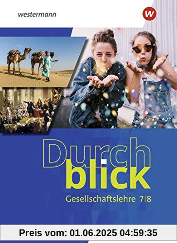 Durchblick Gesellschaftslehre - Ausgabe 2020: Schülerband 7 / 8 Durchblick Gesellschaftslehre - Ausgabe 2020: Schülerband 7 / 8