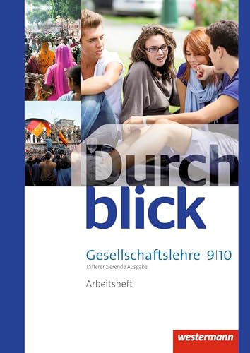 Durchblick Gesellschaftslehre - Differenzierende Ausgabe 2014: Arbeitsheft 9 / 10