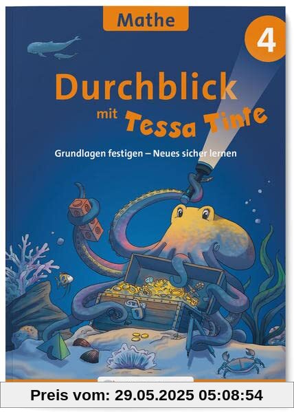 Durchblick mit Tessa Tinte – Mathe 4: Grundlagen festigen – Neues sicher lernen Durchblick mit Tessa Tinte – Mathe 4: Grundlagen festigen – Neues sicher lernen