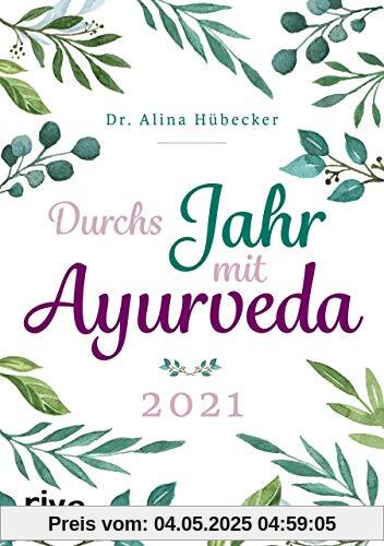 Durchs Jahr mit Ayurveda: Planer 2021