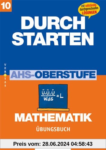 Durchstarten - AHS Mathematik: 10. Klasse - Übungsbuch mit Lösungen