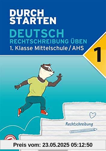 Durchstarten - Deutsch AHS: 1. Klasse - Rechtschreibung: Übungsbuch mit Lösungen