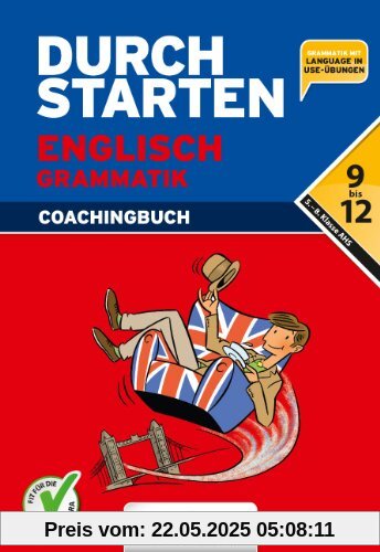 Durchstarten - Englisch - Neubearbeitung 2012: 9.-12. Schuljahr - Grammatik mit Lösungen und Download