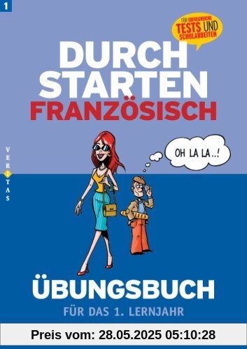 Durchstarten - Französisch 1. Lernjahr: Übungsbuch mit Lösungen Durchstarten - Französisch 1. Lernjahr: Übungsbuch mit Lösungen