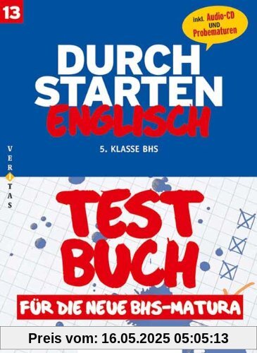 Durchstarten - Für die neue BHS-Matura: 5. Klasse - Übungsbuch mit Lösungen und CD Durchstarten - Für die neue BHS-Matura: 5. Klasse - Übungsbuch mit Lösungen und CD